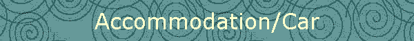 Accommodation/Car